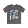 Watever Floats Your Boat Kids  Tee