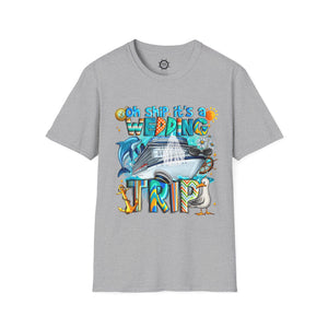 It’s a Wedding Trip T-Shirt