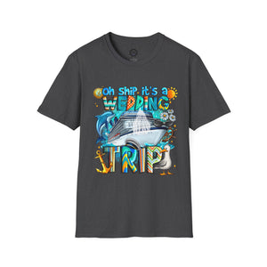 It’s a Wedding Trip T-Shirt